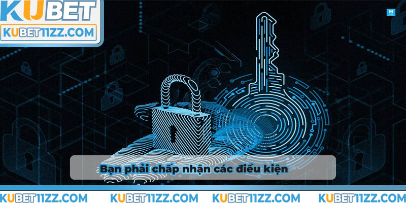 Bạn phải chấp nhận về điều khoản và điều kiện khi tham gia