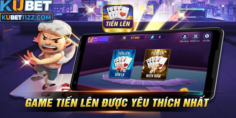 Cách chơi tiến lên hiệu quả ở Kubet11